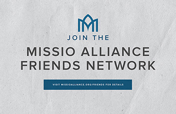 Join the Missio Alliance Friends Network