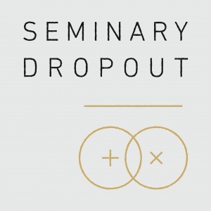 Seminary Dropout