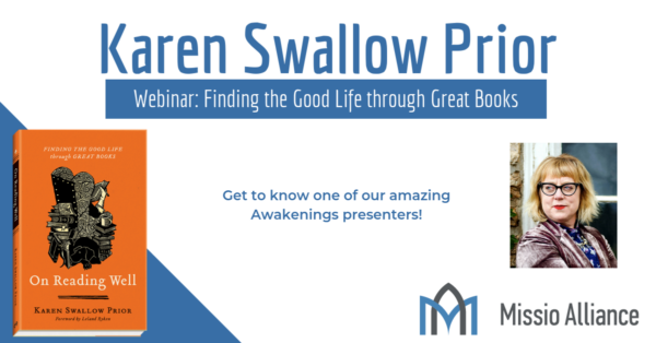 Finding the Good Life Through Great Books w/ Karen Swallow Prior