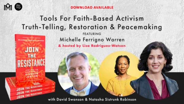 Tools for Faith-Based Activism: Truth-Telling, Restoration, and Peace-Making